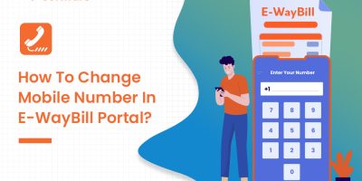 mobile number in the E-Way Bill portal